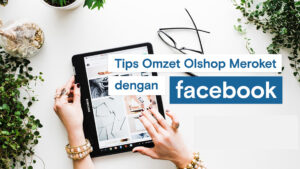 Cara Meningkatkan Penjualan Online di Facebook